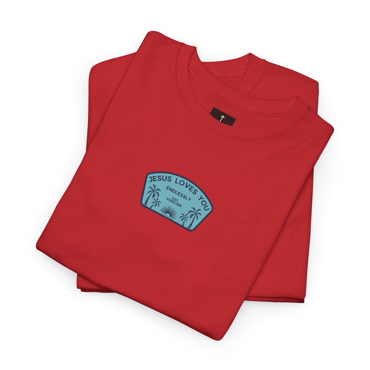 Jesus Loves You T-Shirt