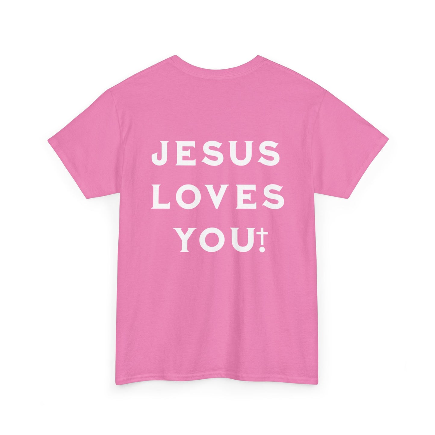 Blessed Love Jesus Loves You! T-shirt