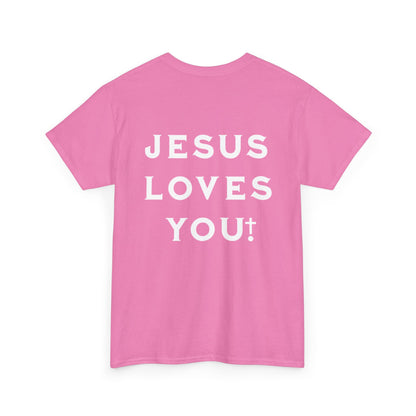 Blessed Love Jesus Loves You! T-shirt