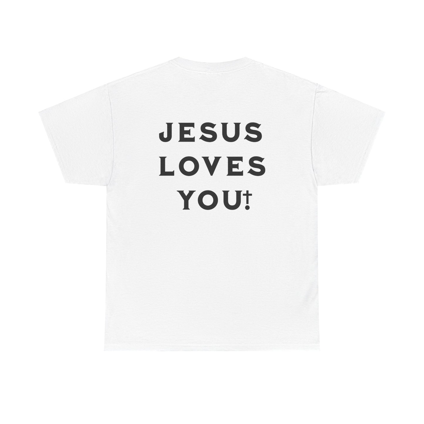 Blessed Love Jesus Loves You! T-shirt