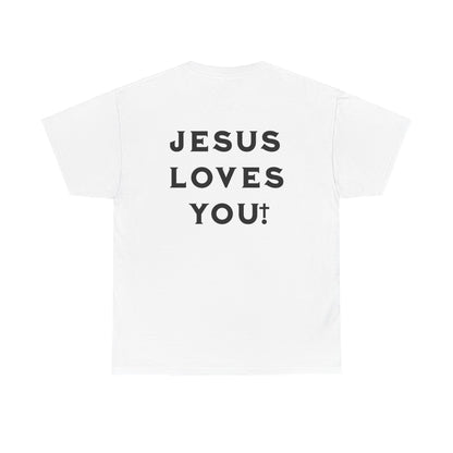 Blessed Love Jesus Loves You! T-shirt