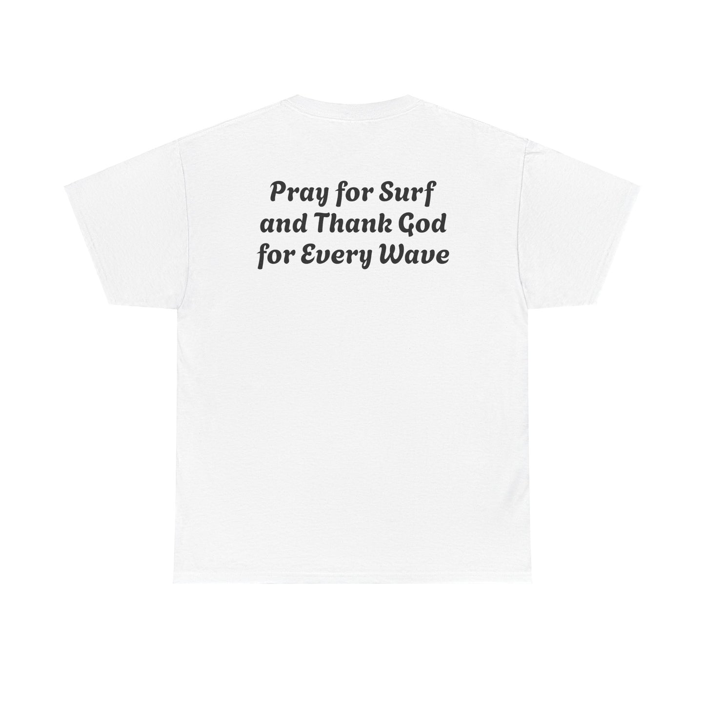 Blessed Love Pray for Surf T-Shirt