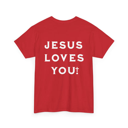 Blessed Love Jesus Loves You! T-shirt