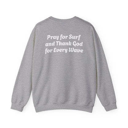 Blessed Love Pray for Surf Crewneck Sweatshirt