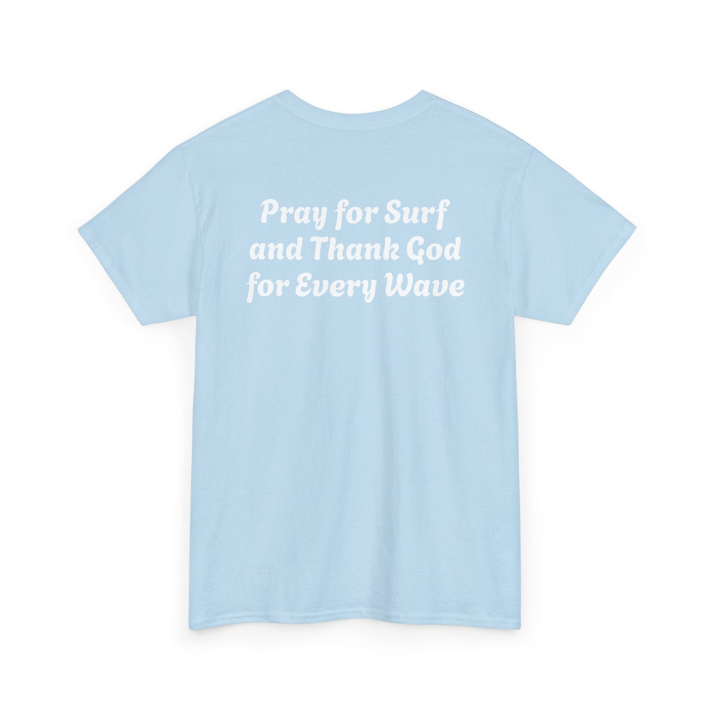 Blessed Love Pray for Surf T-Shirt