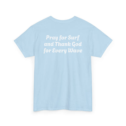 Blessed Love Pray for Surf T-Shirt