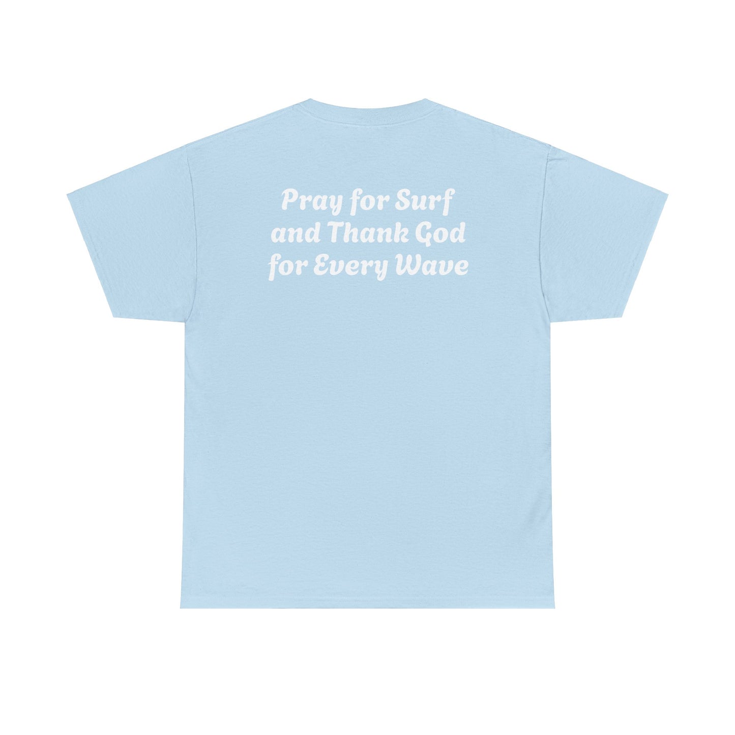 Blessed Love Pray for Surf T-Shirt