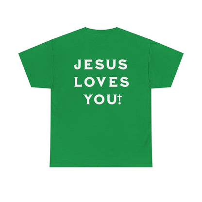 Blessed Love Jesus Loves You! T-shirt