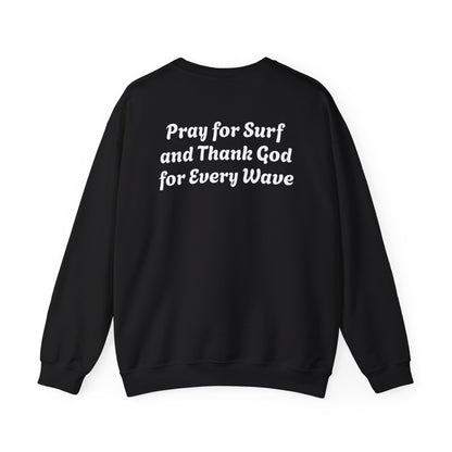 Blessed Love Pray for Surf Crewneck Sweatshirt