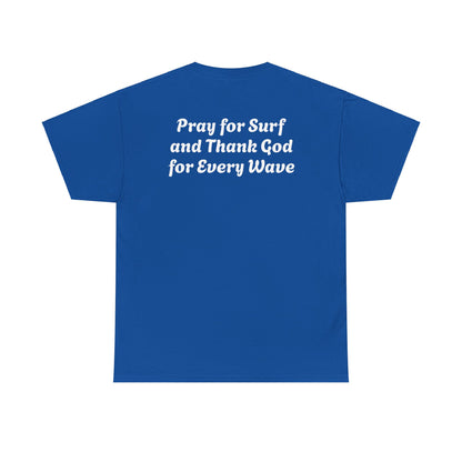 Blessed Love Pray for Surf T-Shirt