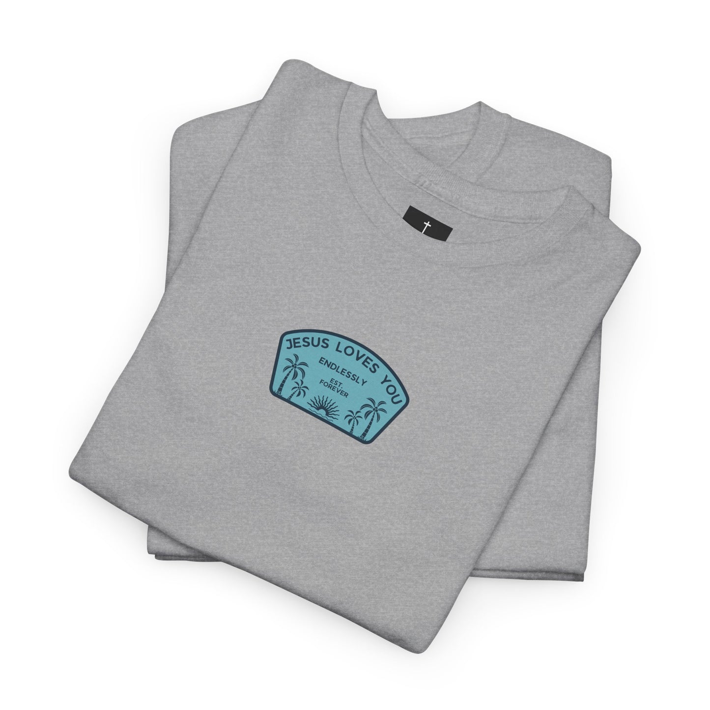 Jesus Loves You T-Shirt