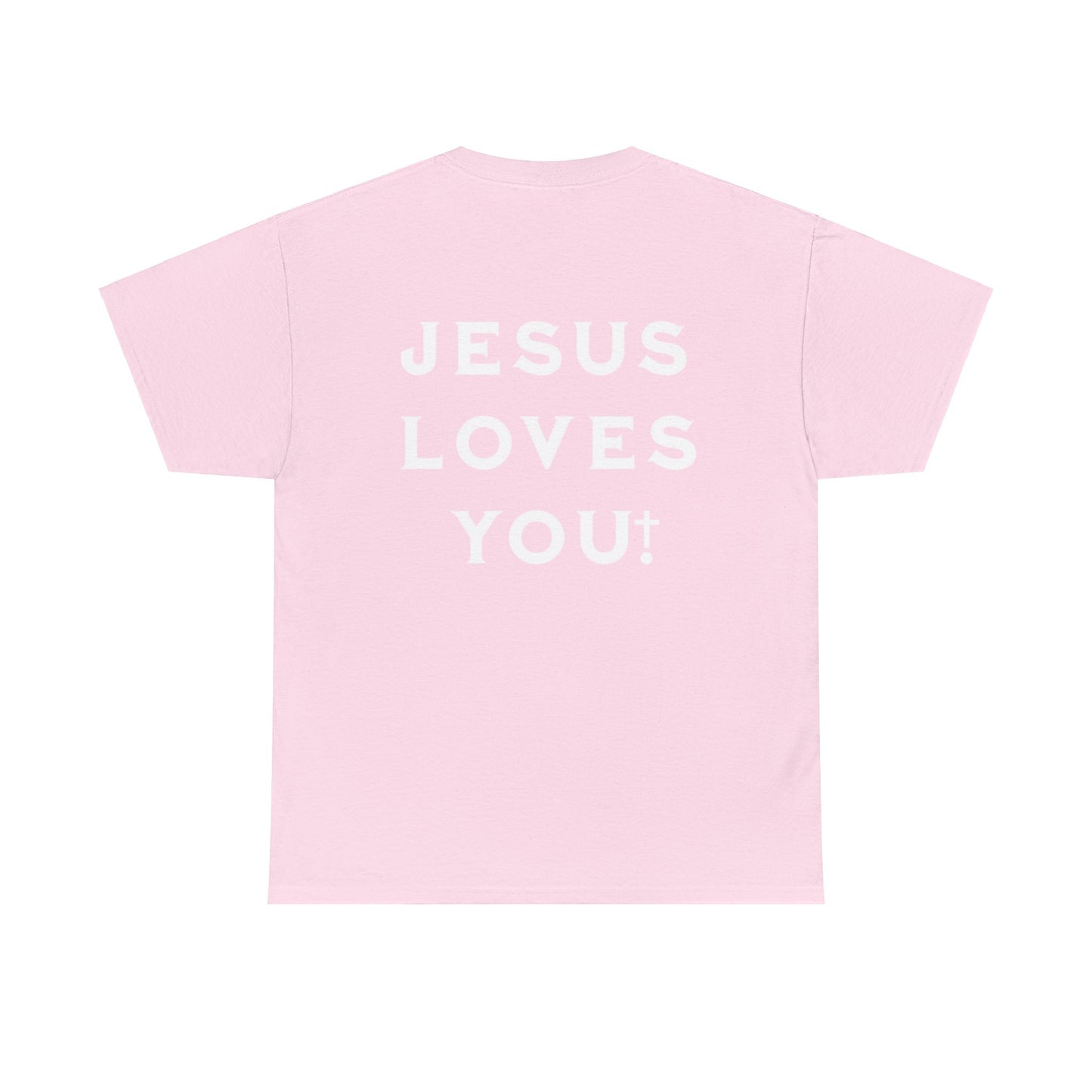 Blessed Love Jesus Loves You! T-shirt