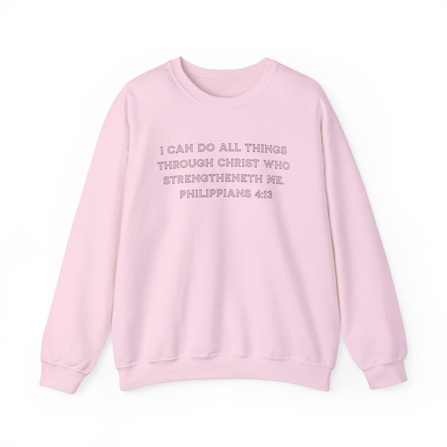 Blessed Love Philippians 4:13 Sweatshirt Crewneck