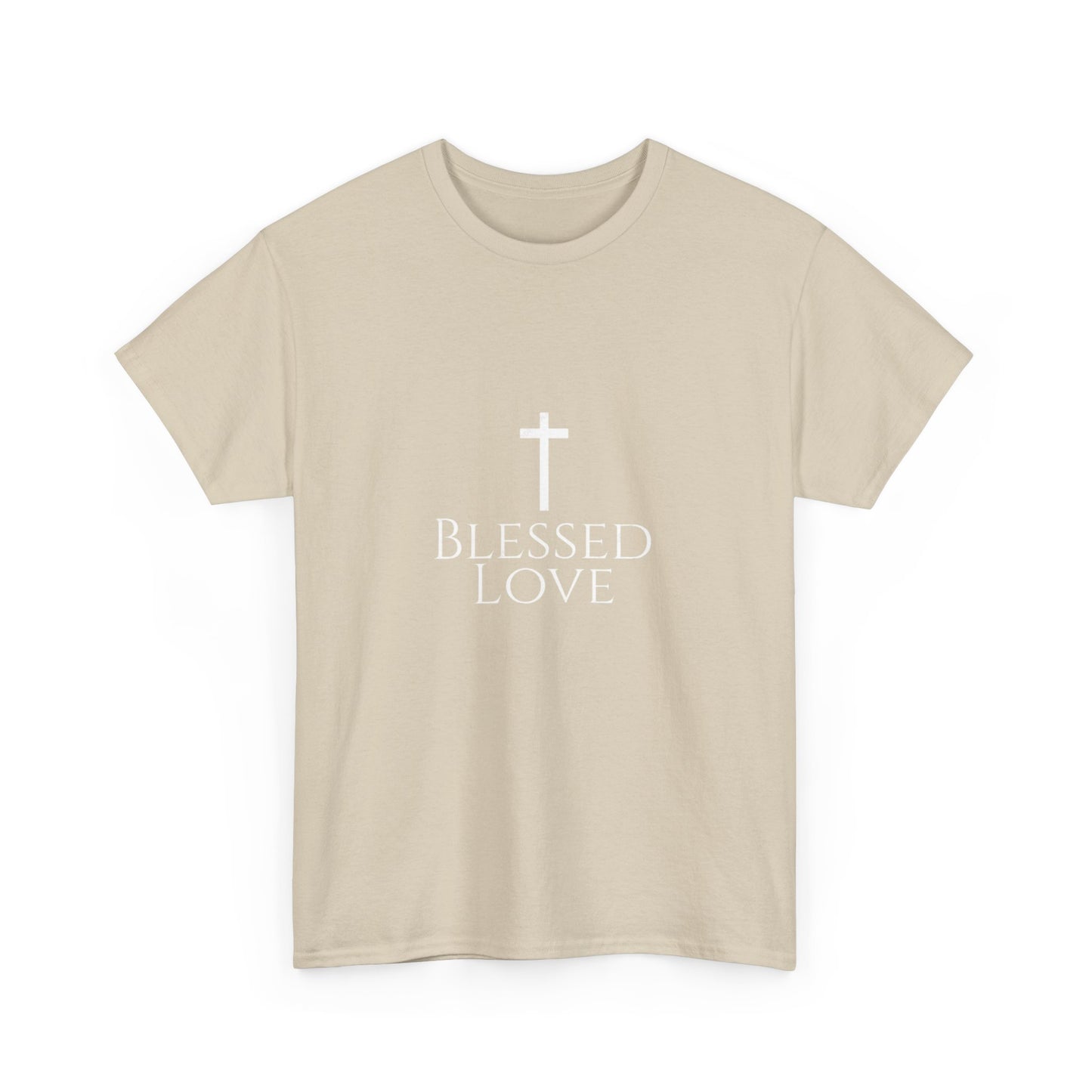 Blessed Love Jesus Loves You! T-shirt