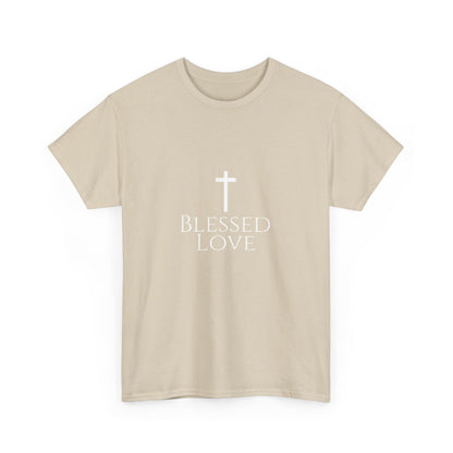 Blessed Love Jesus Loves You! T-shirt