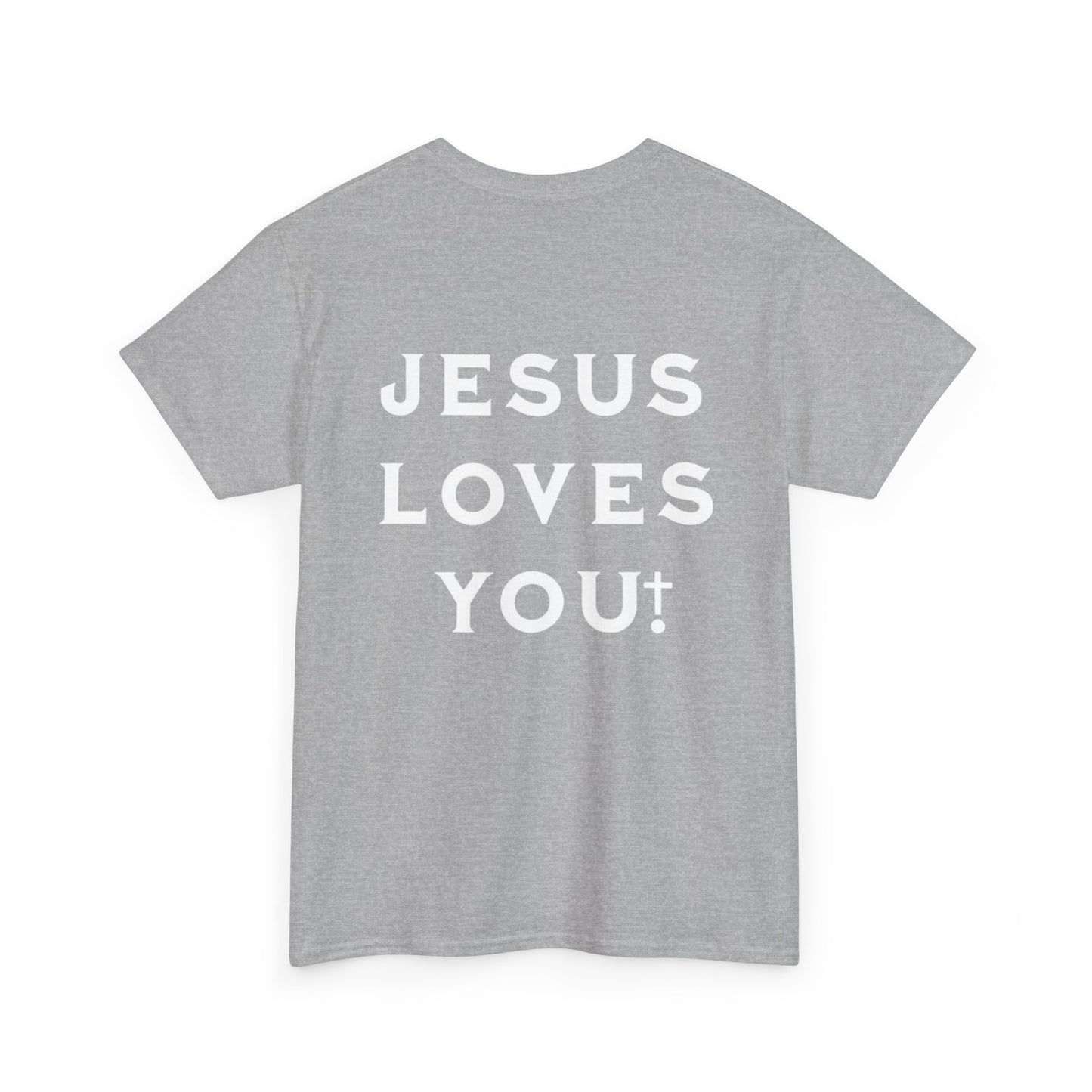 Blessed Love Jesus Loves You! T-shirt