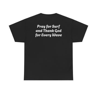 Blessed Love Pray for Surf T-Shirt