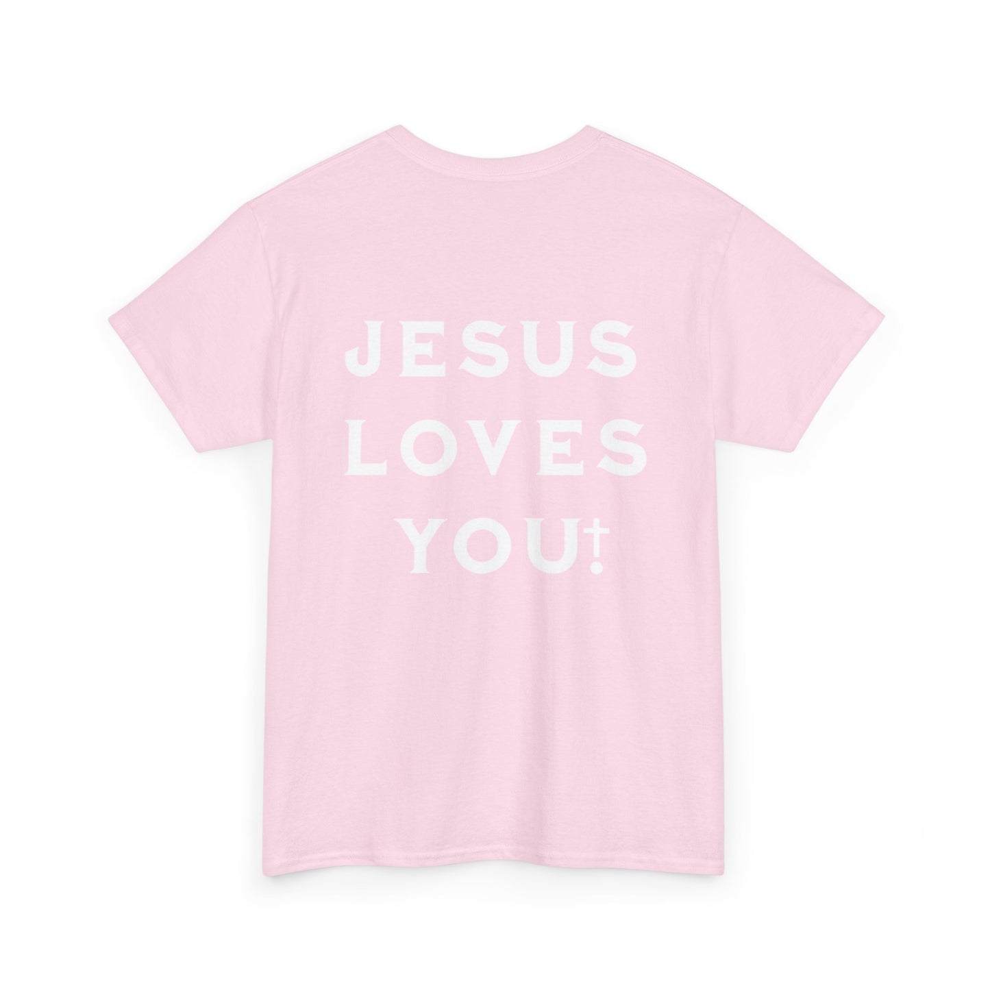 Blessed Love Jesus Loves You! T-shirt