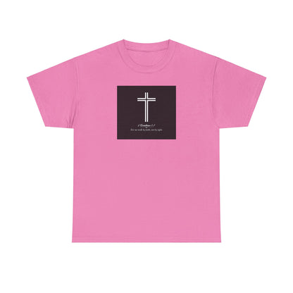 Blessed Love 2 Corinthians 5:7 Cotton Tee