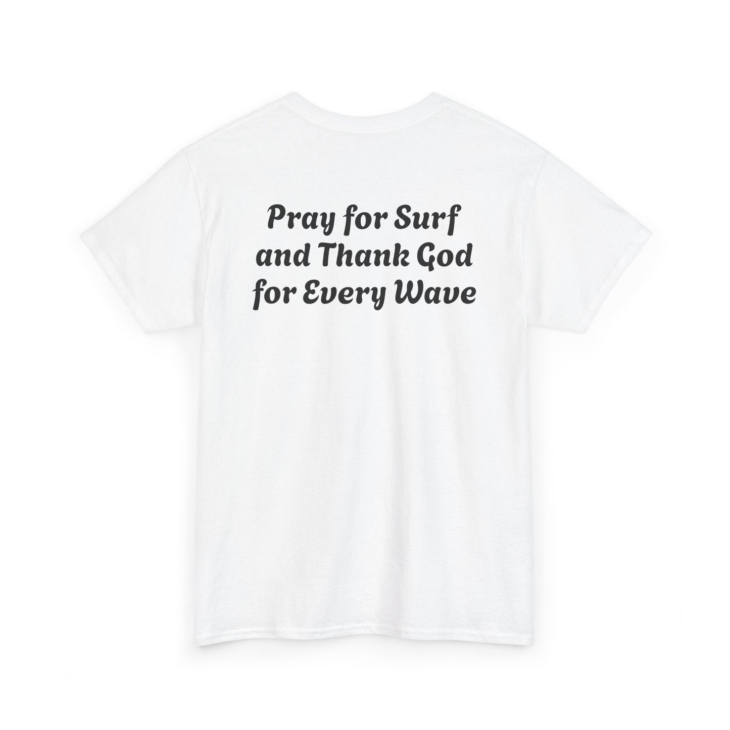 Blessed Love Pray for Surf T-Shirt