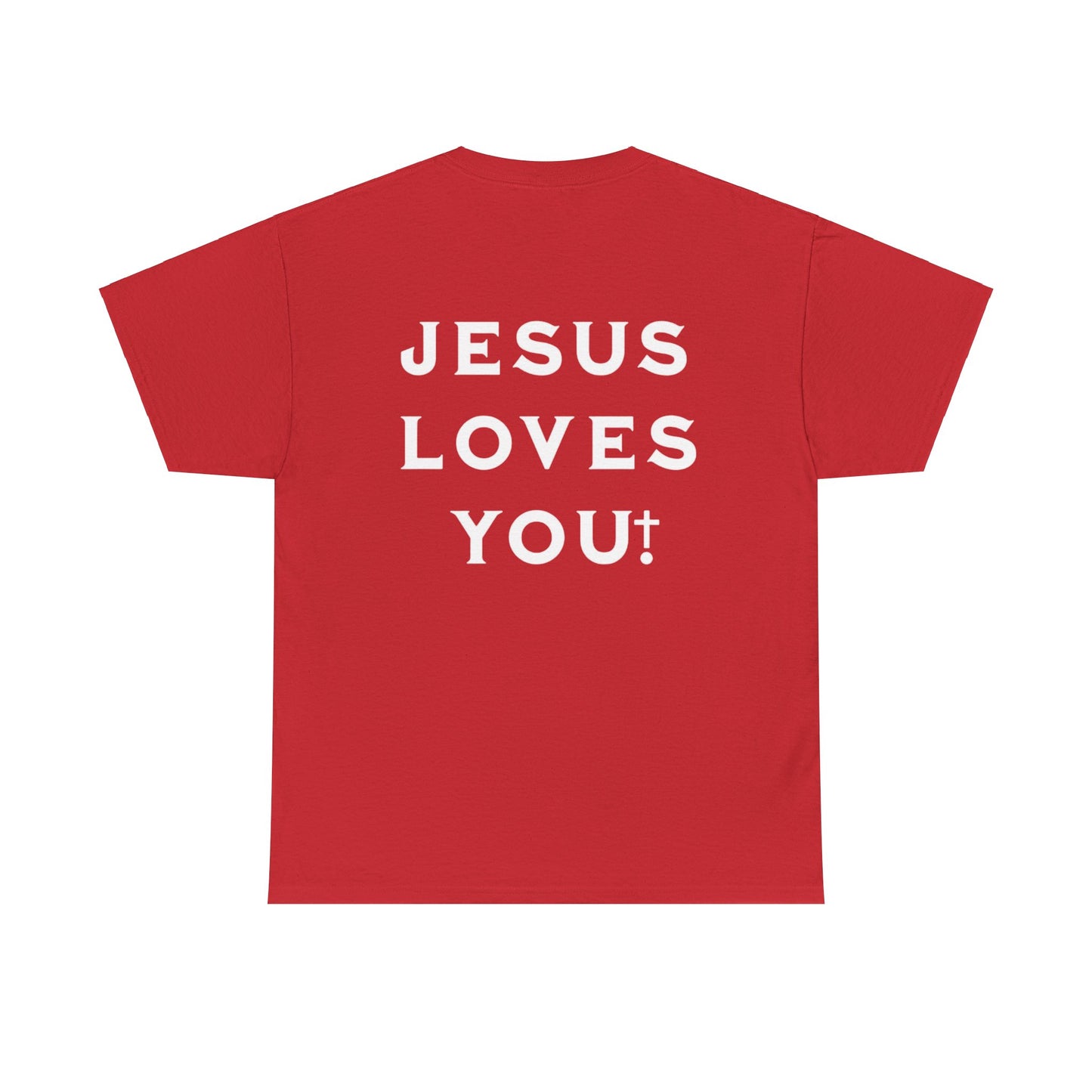 Blessed Love Jesus Loves You! T-shirt