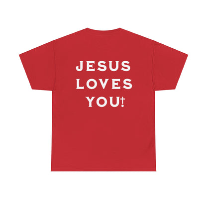 Blessed Love Jesus Loves You! T-shirt