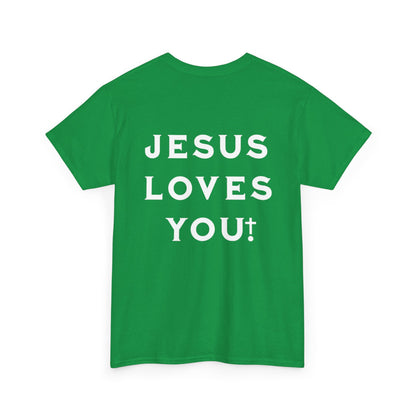 Blessed Love Jesus Loves You! T-shirt